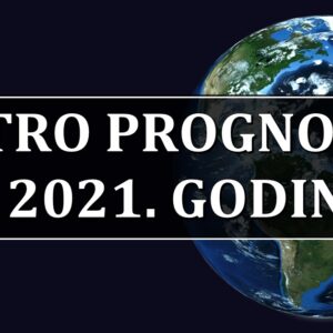 Astrolozi i astroprognoze za 2021. godinu!